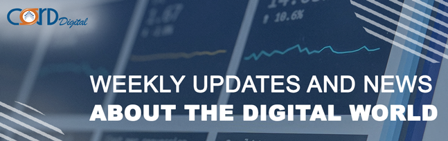 Weekly Updates and news about the Digital World