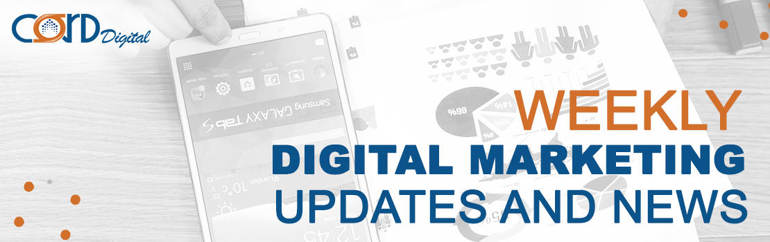 Weekly Digital Marketing updates and news