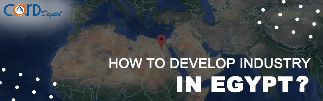 How to develop industry in Egypt
